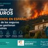 Incendios en España: qué cubre el seguro, cómo se gestionan los siniestros y qué deben hacer los afectados